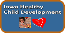 Iowa Healthy Child Development